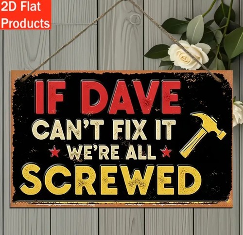 Dave cant fix were - fix, it